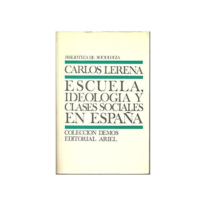 Escuela, ideología y clases sociales en España